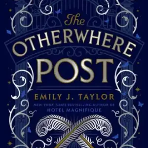 The Otherwhere Post (a Good Morning America YA Book Club Pick) Editor’s Pick